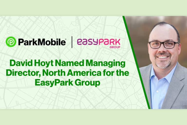 Headshot of David Hoyt, ParkMobile and EasyPark logos, text reads David Hoyt Named Managing Director, North America for the EasyPark Group